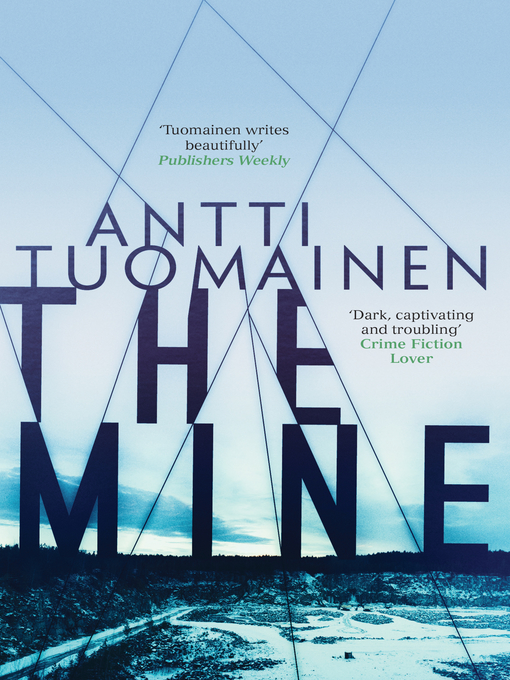 Title details for The Mine by Antti Tuomainen - Wait list
